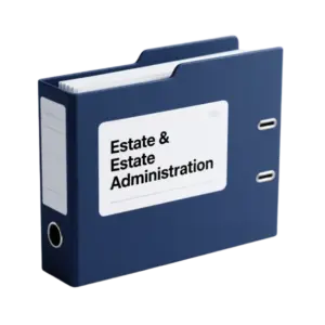 Estate & Estate Administration